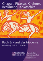 Sonderausstellung mit Chagall, Picasso, Beckmann, Kirchner, Kokoschka im Buchheim Museum Buch & Kunst der Moderne. Sonderausstellung von 14.03.-21.06.2010